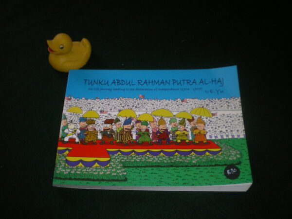 Tunku Abdul Rahman Putra Al-Haj by E. Yu