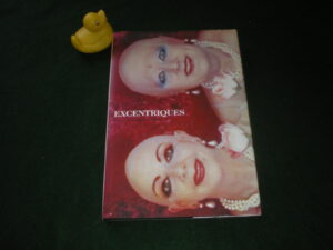 Excentriques by Florence Mueller