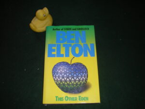 This Other Eden (1st edition) by Ben Elton