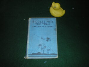 Biggles Hits The Trail (1st edition) by Capt. W. E. Johns