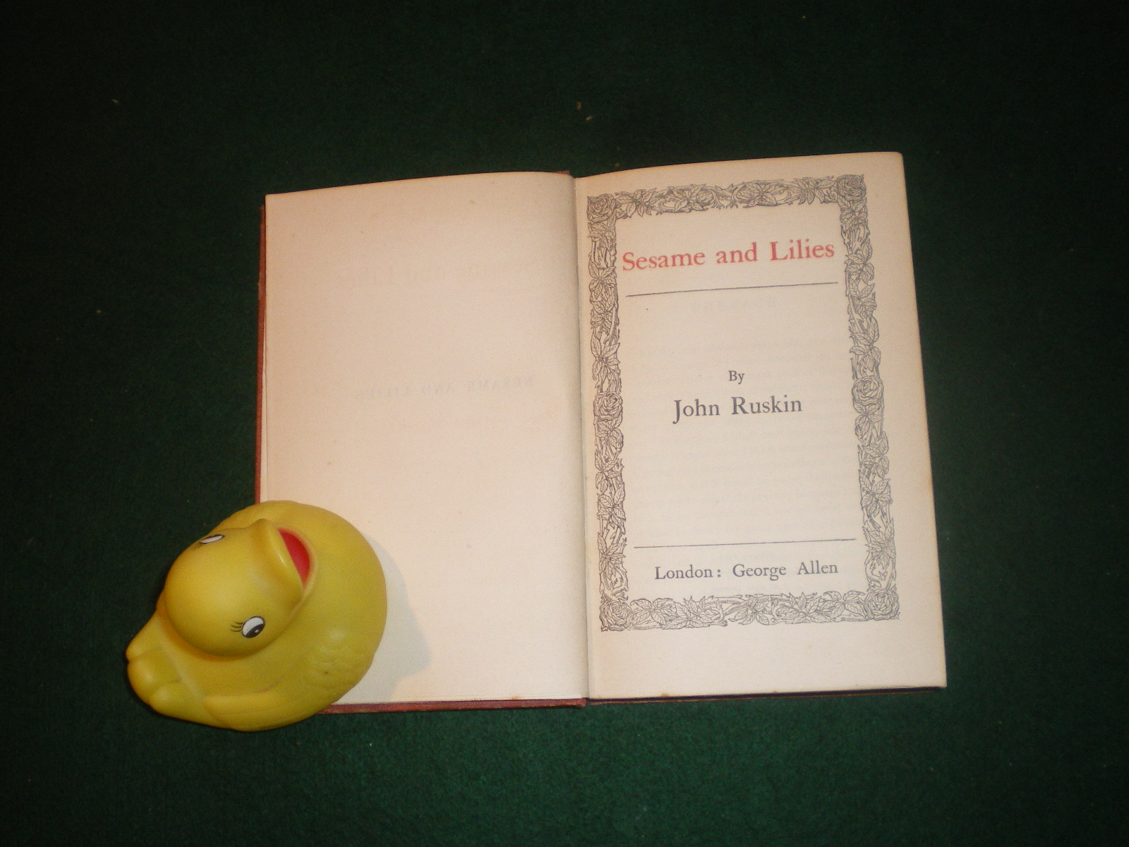 Sesame And Lilies, 1904; The Crown Of Wild Olive (1904) by John Ruskin. George Allen (Copy) - Image 3
