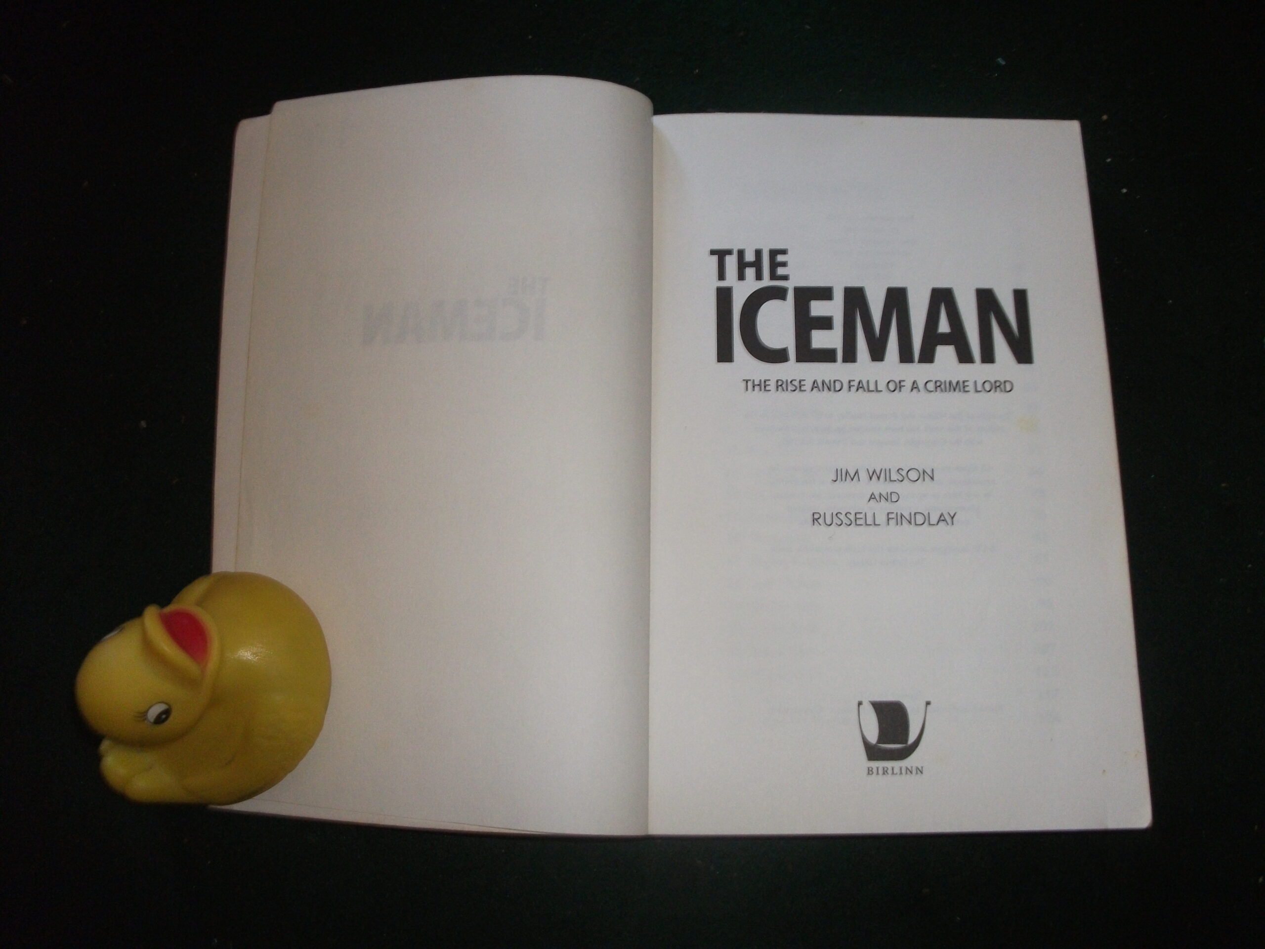 The Iceman: The Rise And Fall Of A Crime Lord (1st edition) by Jim Wilson and Russell Findlay. Biblinn, 2008 - Image 4