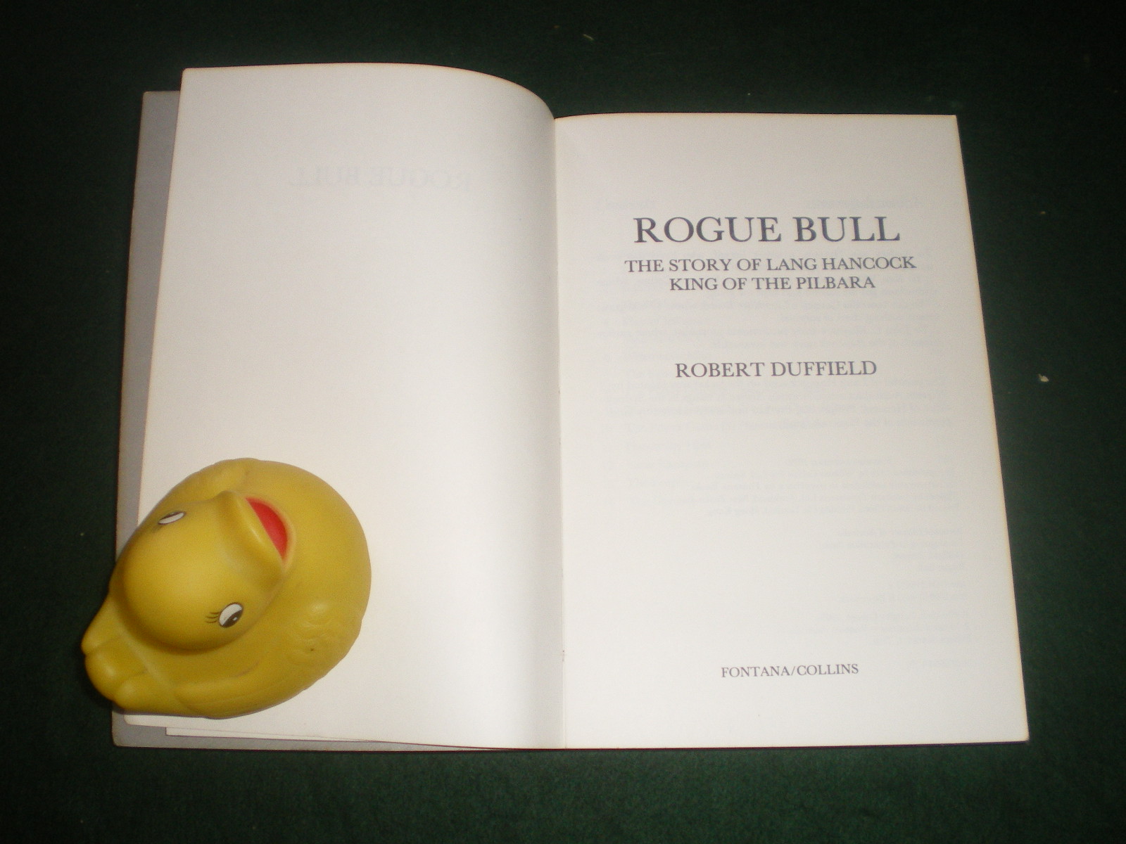 Rogue Bull: The Story Of Lang Hancock King Of The Pilbara (1st edition ...