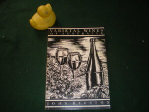 Varietal Wines Of Australia by John Beeston