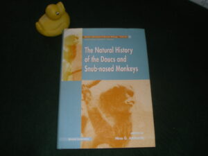 The Natural History Of The Douc And Snub-nosed Monkeys (1st edition) by Nina G. Jablonski. World Scientific Publishing, 1998. $40