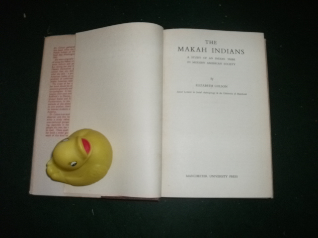 The Makah Indians: A Study Of The Indian Tribe In Modern American Society (1st edition) by Elizabeth Colson. University of Manchester Press, 1953 - Image 3
