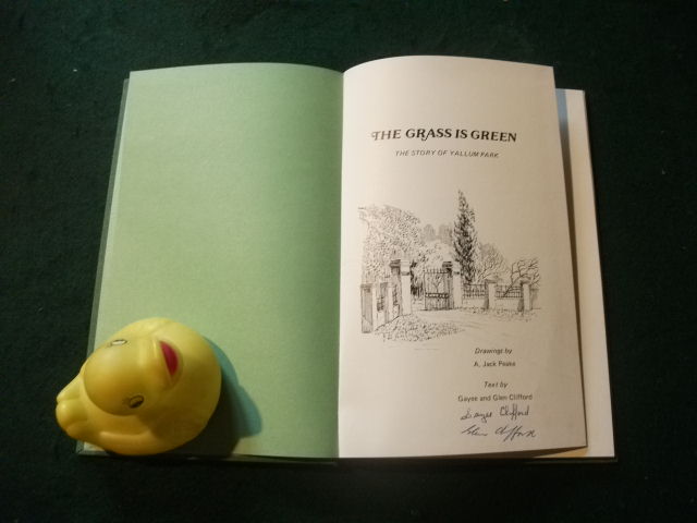 The Grass Is Green: The Story Of Yallum Park (1st edition; signed) by Gayee and Glen Clifford. Drawings by A. Jack Peake. Investigator Press, 1980 - Image 4