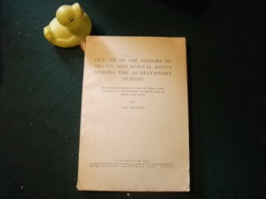Outline Of The History Of Arctic And Boreal Biota During The Quarternary Period by Eric Hulten. Bokforlags Aktiebolaget Thule, 1937