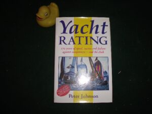 Yacht Rating (1st edition) by Peter Johnson. Bucksea Guides, 1997