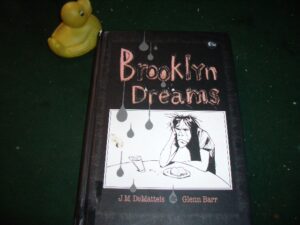 Brooklyn Dreams (1st edition) written by J. M. DeMatteis. Illustrated by Glen Barr. IDW Publishing, 2011
