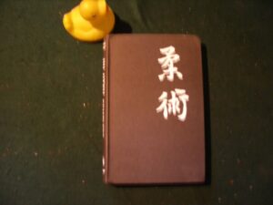 Jiu Jitsu Complete by Kiyose Nakae. A. Thomas & Co, 1961