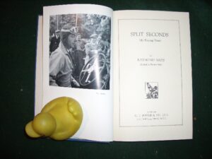 Split Seconds: My Racing Years by Raymond Mays. G.T. Foulis, 1952