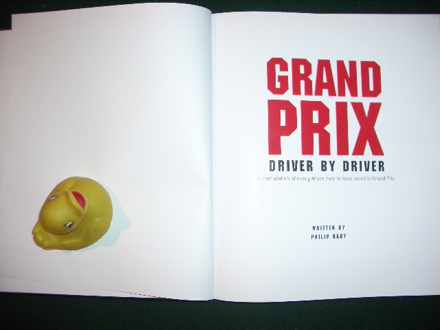 Grand Prix Driver By Driver: A Compilation Of Every Driver Ever To Have Raced In The Grand Prix (1st edition) by Philip Raby. Green Umbrella Publishing, 2007 - Image 5
