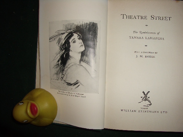 Theatre Street: The Reminiscences Of Tamara Karsavina by Tamara Karsavina; foreward by J. M. Barrie. Heinemann, 1958 - Image 5