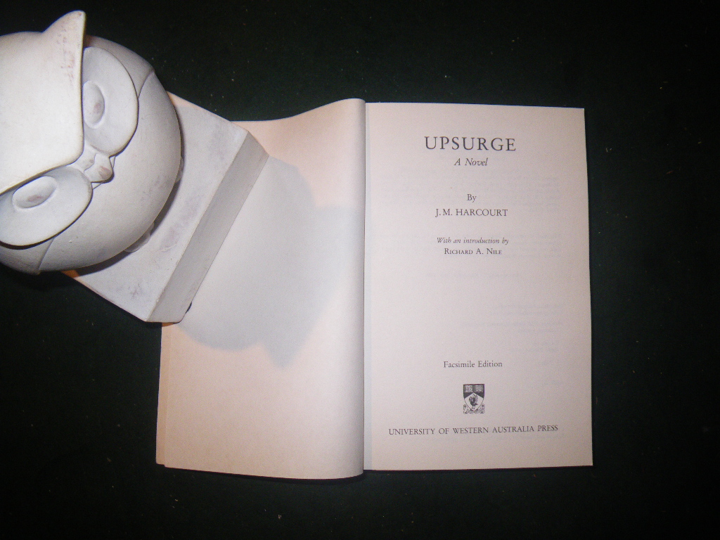 Rare Book banned and burnt by police ... Upsurge by J. M. Harcourt. Introduction by Richard A. Nile. Facsimile edition. University of Western Australia Press, 1986. - Image 3