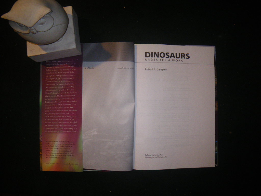 Dinosaurs Under The Aurora (1st edition) by Roland A. Gangloff. Indiana University Press, 2012 - Image 5