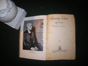 Madame Curie by Eve Curie. William Heinemann, 1940