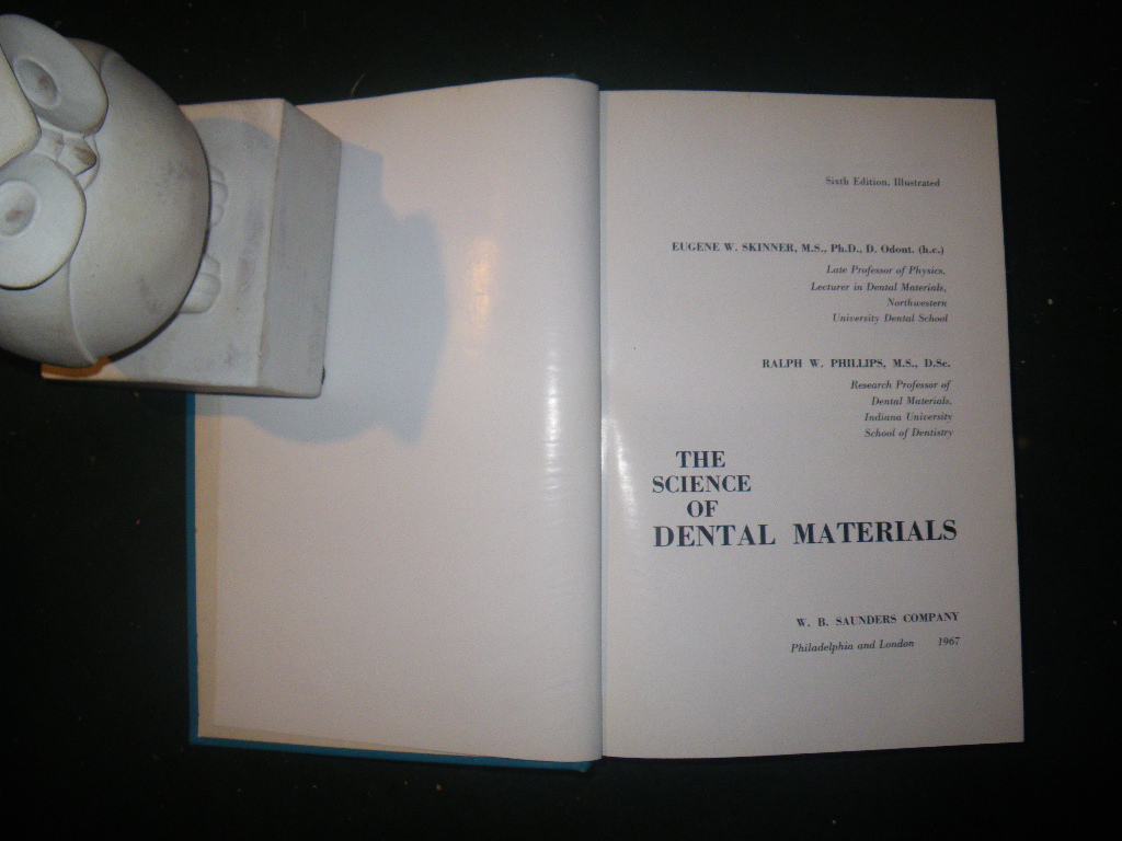 The Science Of Dental Materials by Eugene W. Skinner and Ralph W. Phillips. W. B. Saunders Co, 1967 - Image 4