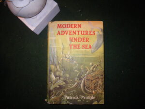 Modern Adventures Under The Sea (1st edition) by Patrick Pringle. George G. Harrap & Co, 1959