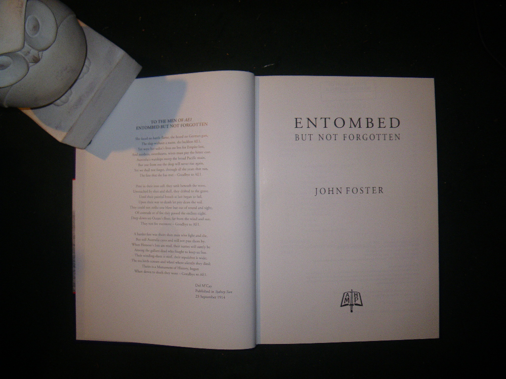 AE1 Entombed But Not Forgotten (1st edition) by John Foster. Australian Military History Publications, 2006 - Image 4