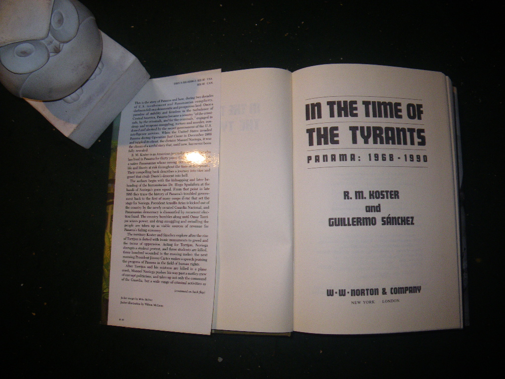 In The Time Of Tyrants: Panama 1968-1990 (1st edition) by R. M. Koster & Guillermo Sanchez. W. W. Norton & Co, 1990 - Image 3