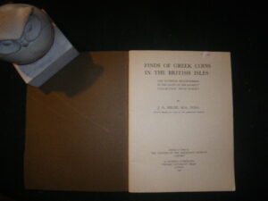 Finds Of Greek Coins In The British Isles(1st edition) by J. G. Milne. Oxford University Press, 1948