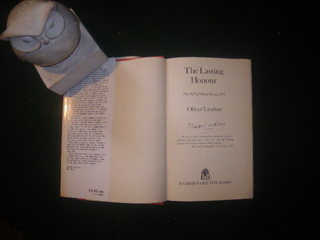 The Lasting Hour: The Fall Of Hong Kong 1941 (1st edition; signed) by Oliver Lindsay. Hamish Hamilton, 1978 - Image 6