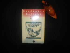 Gardener's Delight Volume 1 (1st edition) by Martin Hoyles. Pluto Press, 1994
