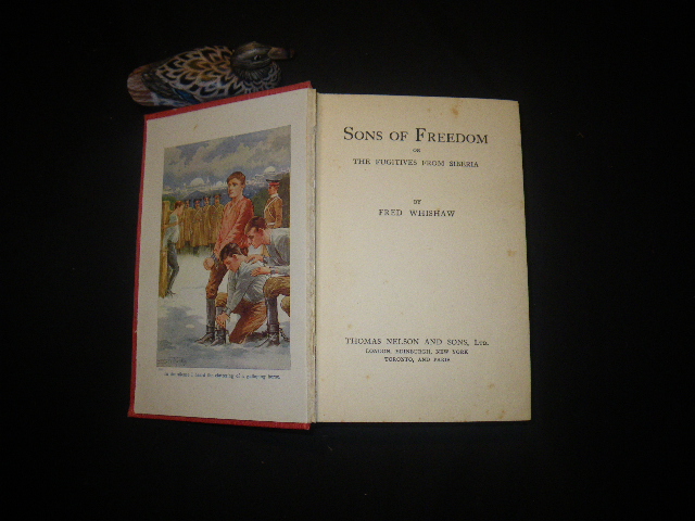Sons Of Freedom or The Fugitives From Siberia by Fred Whishaw. Thomas Nelson and Sons, 1933 - Image 3