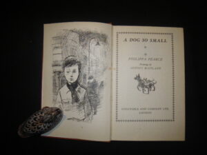 A Dog So Small (1st edition) by Philippa Pearce. Illustrated by Antony Maitland. Constable and Co, 1962