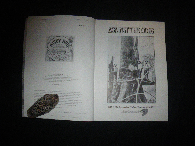 Against The Odds: Risbys - Tasmanian Timber Pioneers 1826-1995 (1st editions) by Alex Graeme-Evans. Tasbook Publishers, 1995 - Image 5